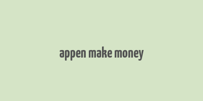 appen make money