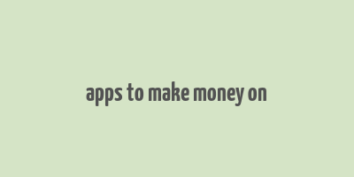 apps to make money on