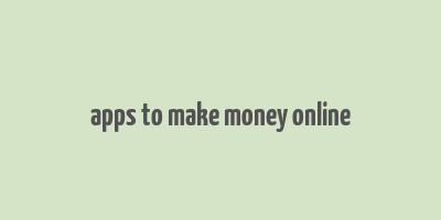 apps to make money online