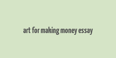 art for making money essay