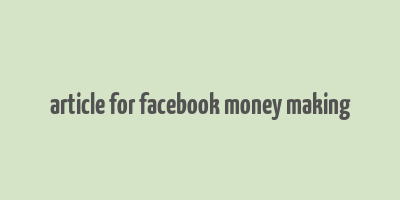 article for facebook money making