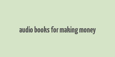 audio books for making money