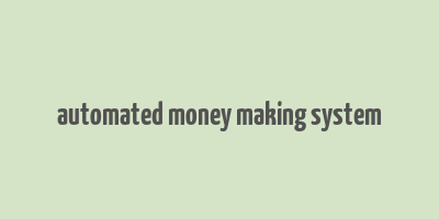 automated money making system