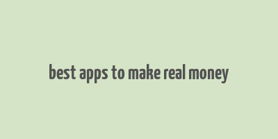 best apps to make real money