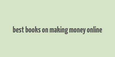 best books on making money online