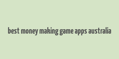 best money making game apps australia