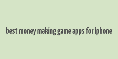 best money making game apps for iphone