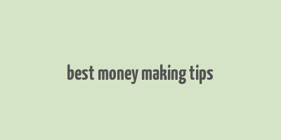 best money making tips