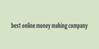 best online money making company