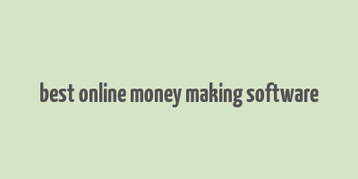 best online money making software