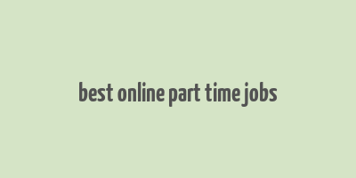 best online part time jobs