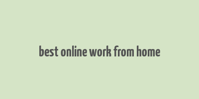 best online work from home