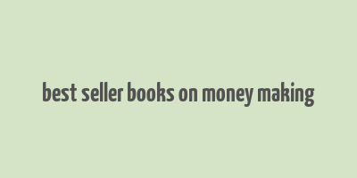 best seller books on money making