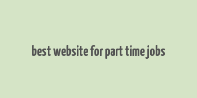 best website for part time jobs