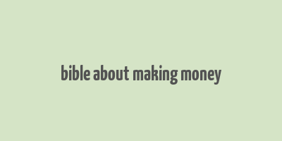 bible about making money