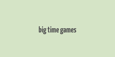 big time games