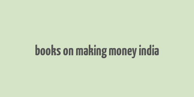 books on making money india