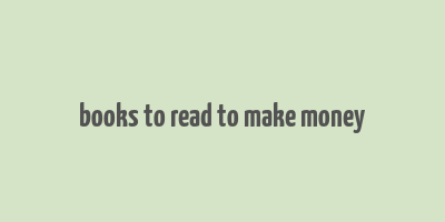 books to read to make money