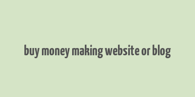 buy money making website or blog