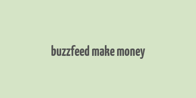 buzzfeed make money