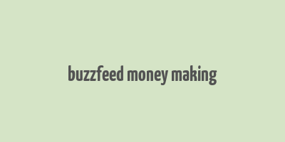 buzzfeed money making