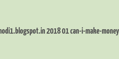 cache http namanmodi1.blogspot.in 2018 01 can-i-make-money-with-bitcoin.html