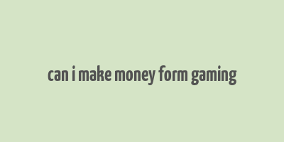 can i make money form gaming