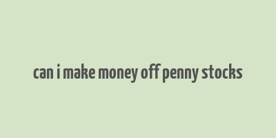 can i make money off penny stocks