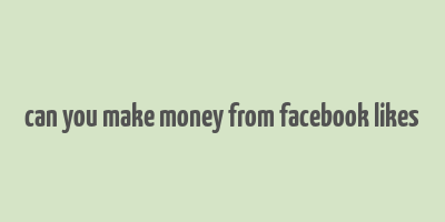 can you make money from facebook likes