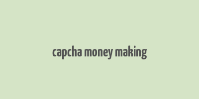 capcha money making