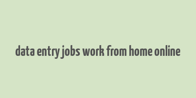 data entry jobs work from home online