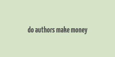 do authors make money