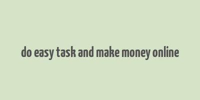 do easy task and make money online