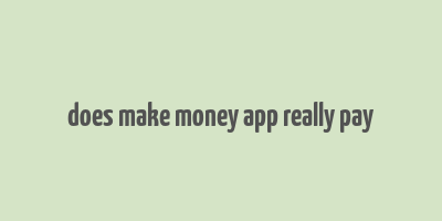 does make money app really pay