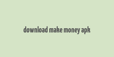 download make money apk