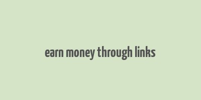 earn money through links