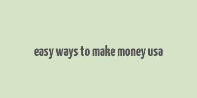 easy ways to make money usa