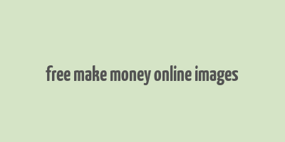 free make money online images