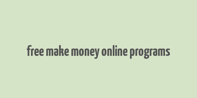 free make money online programs