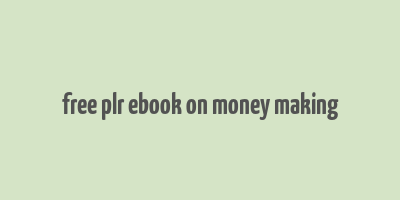 free plr ebook on money making