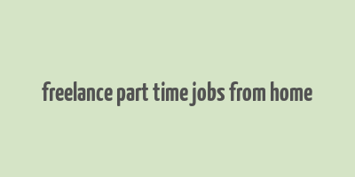 freelance part time jobs from home