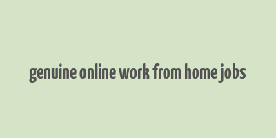 genuine online work from home jobs