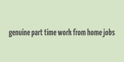 genuine part time work from home jobs