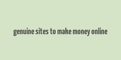 genuine sites to make money online