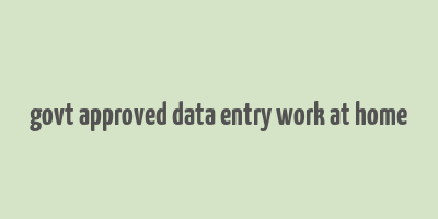 govt approved data entry work at home