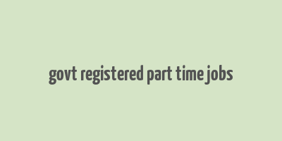 govt registered part time jobs