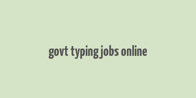 govt typing jobs online