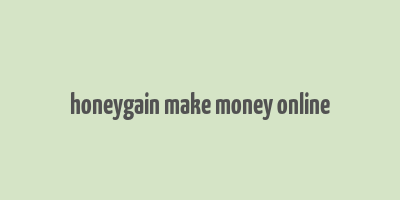 honeygain make money online