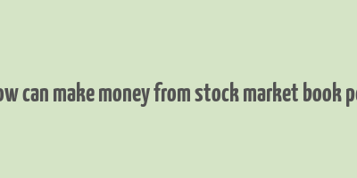 how can make money from stock market book pdf