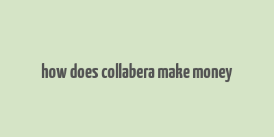 how does collabera make money